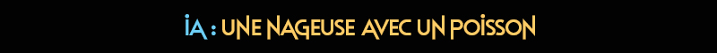 titre-IA-010-nageuse-poisson