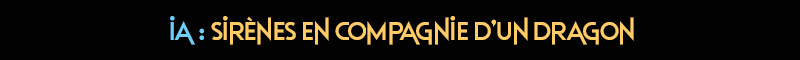 titre-IA-016-sirenes-dragons